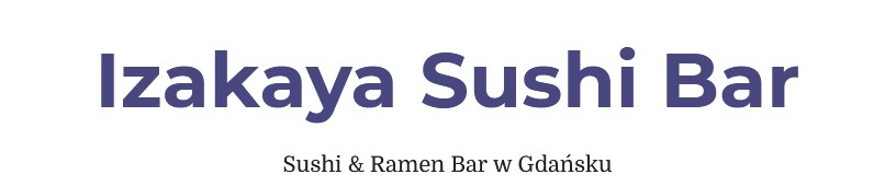 Izakaya Sushi Bar Gdańsk