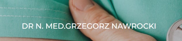 Nawrocki Grzegorz, dr n.med.
